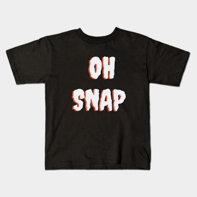 Oh Snap Kids T-Shirt by FalconPod